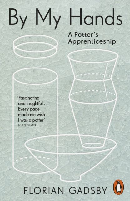 Forsidebilde av By My Hands : A Potter’s Apprenticeship