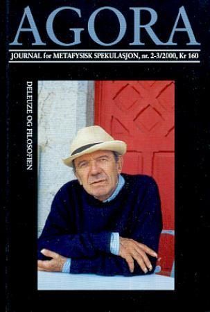 Agora. Nr. 2-3 2000 : journal for metafysisk spekulasjon : Deleuze og filosofien