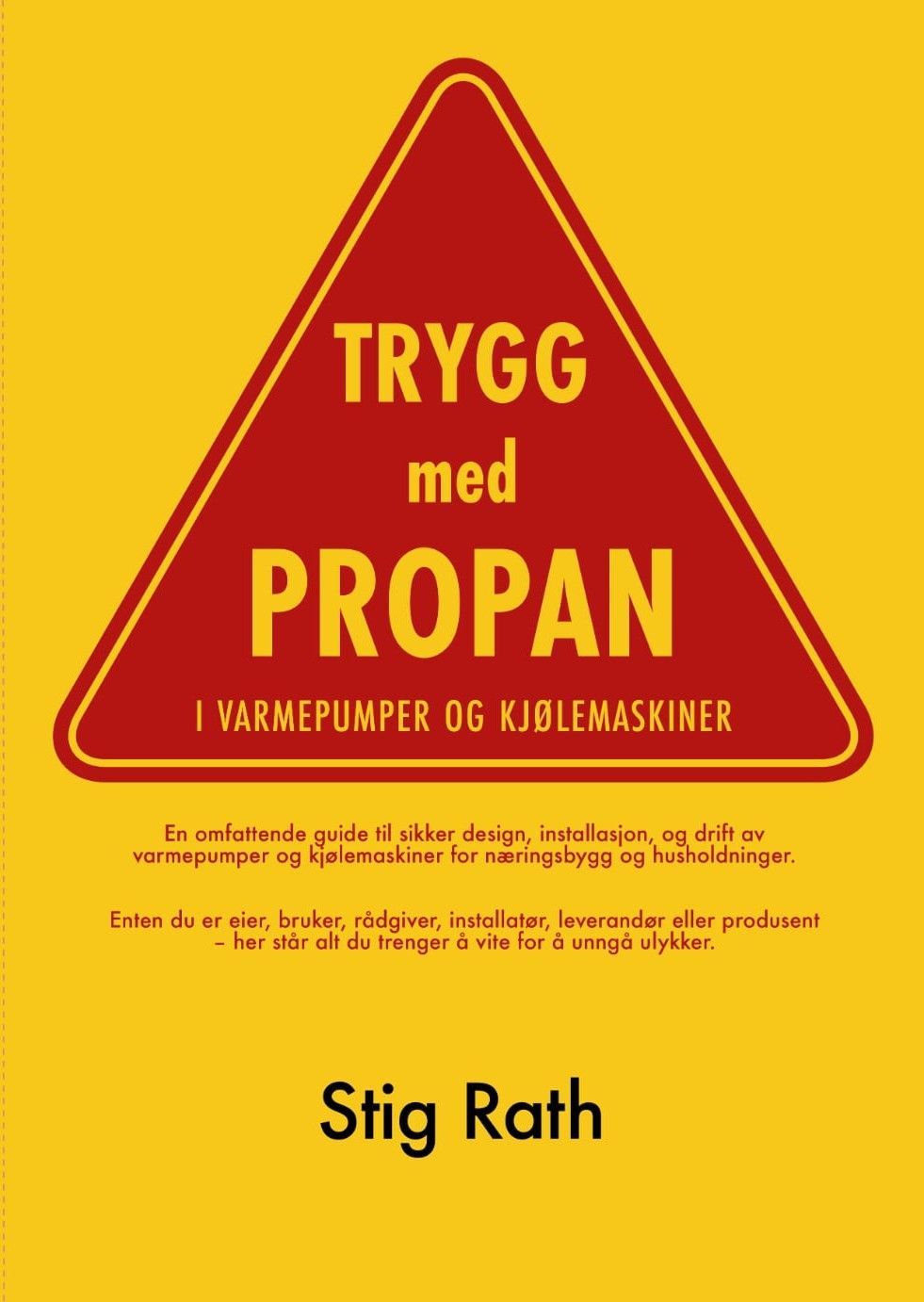 Trygg med propan : i varmepumpe og kjølemaskiner