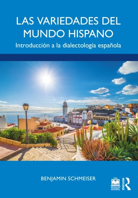 Las variedades del mundo hispano : Introduccion a la dialectologia espanola