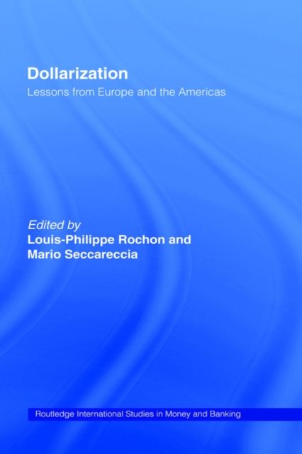 Dollarization : Lessons from Europe for the Americas