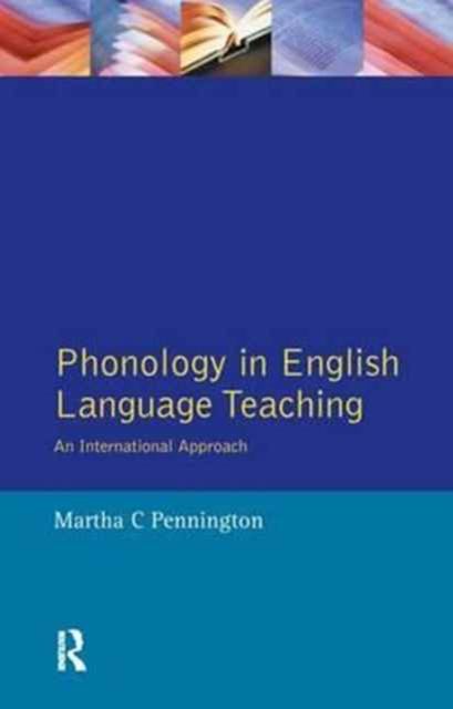 Phonology in English Language Teaching : An International Approach