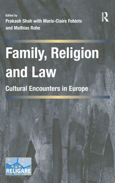 Family, Religion and Law : Cultural Encounters in Europe