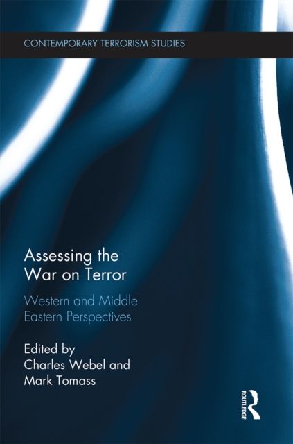 Assessing the War on Terror : Western and Middle Eastern Perspectives