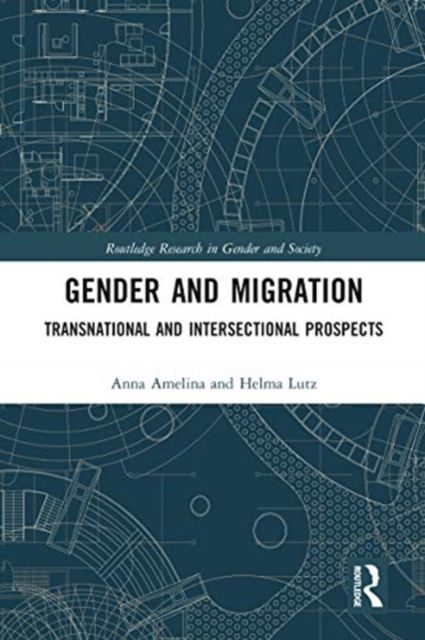 Gender and Migration : Transnational and Intersectional Prospects