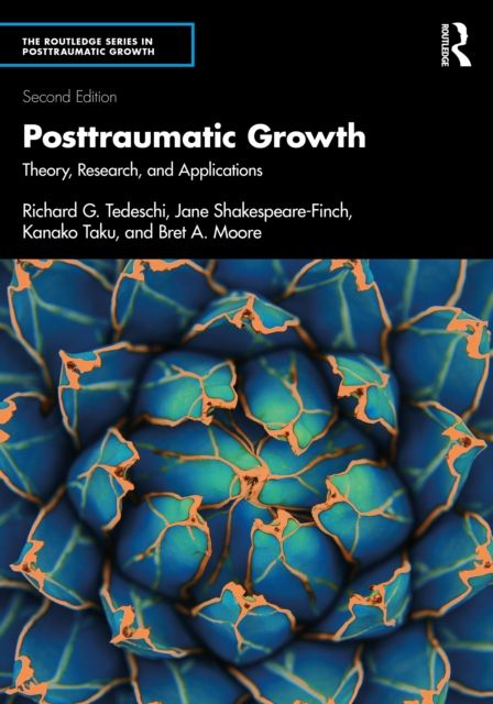 Posttraumatic Growth : Theory, Research, and Applications