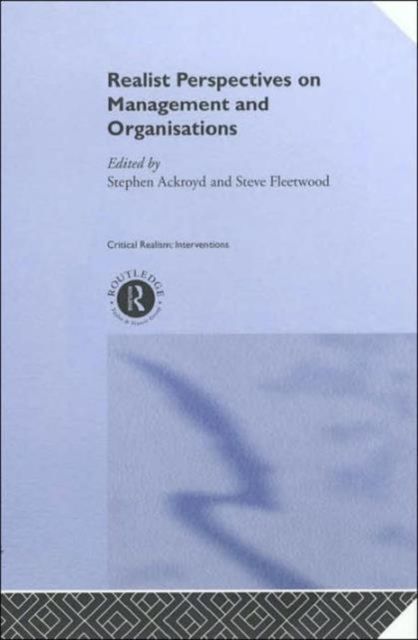 Realist Perspectives on Management and Organisations