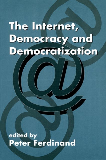 The Internet, Democracy and Democratization
