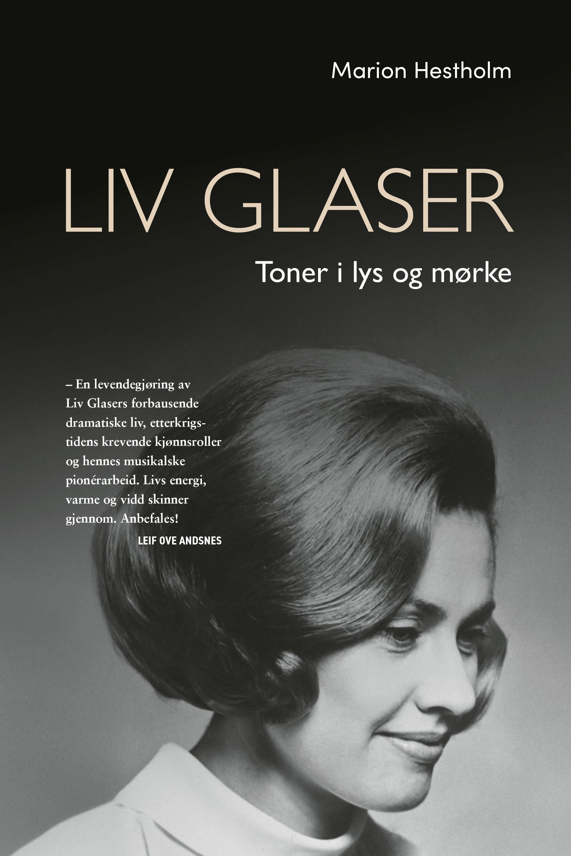 Liv Glaser : toner i lys og mørke