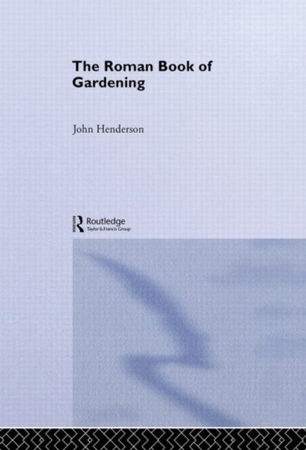 The Roman Book of Gardening