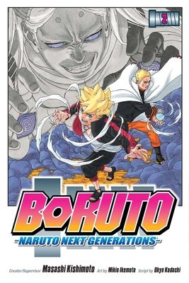 Boruto : Naruto next generations. Volume 2. Stupid old man!!