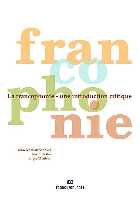 La francophonie : une introduction critique