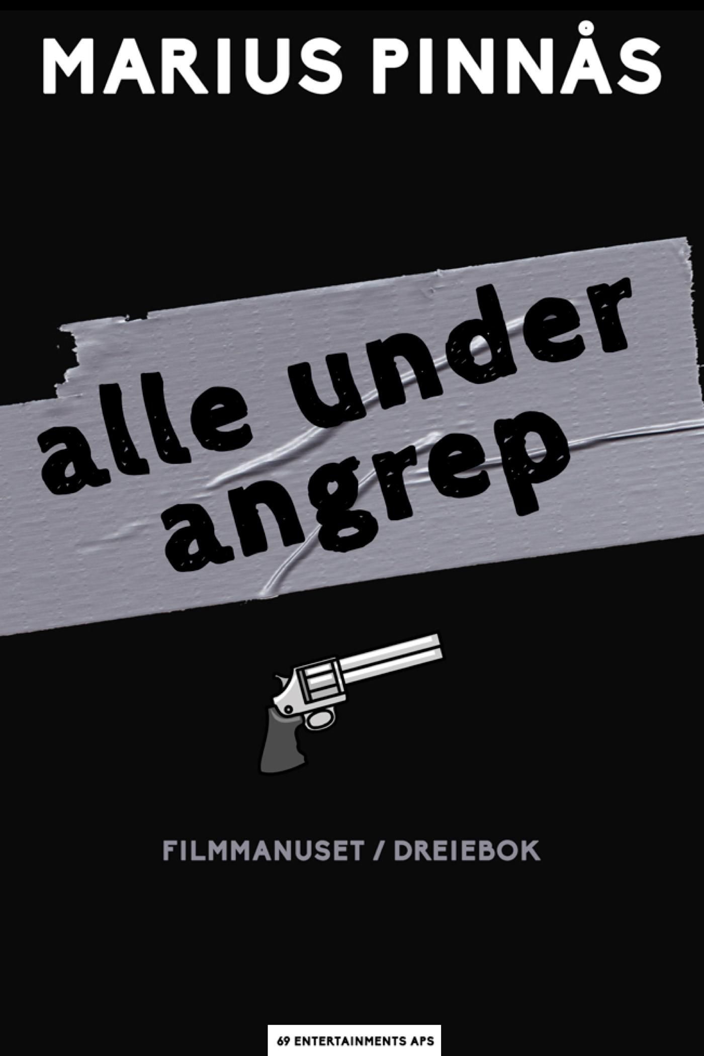 Alle under angrep : råmanus/regimanus