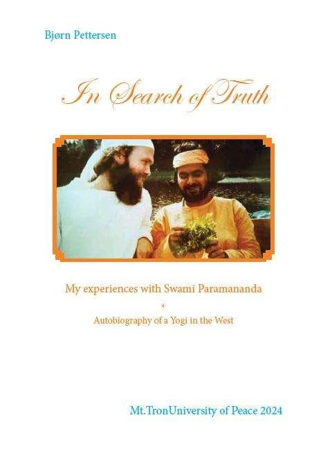In search of truth : my experiences with Swami Paramananda : autobiography of a yogi in the west