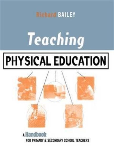 Teaching Physical Education : A Handbook for Primary and Secondary School Teachers