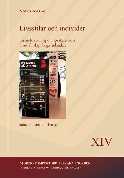 Livsstilar och individer : en undersökning om språkattityder bland finskspråkiga finländare
