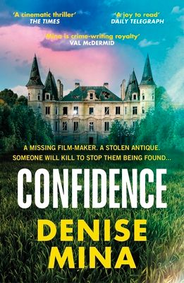 Confidence : ‘Riveting and fast-paced’ Sunday Times