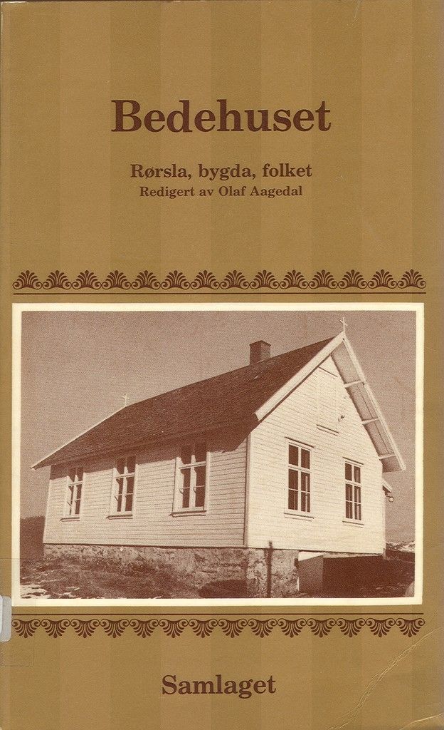 Bedehuset : rørsla, bygda, folket