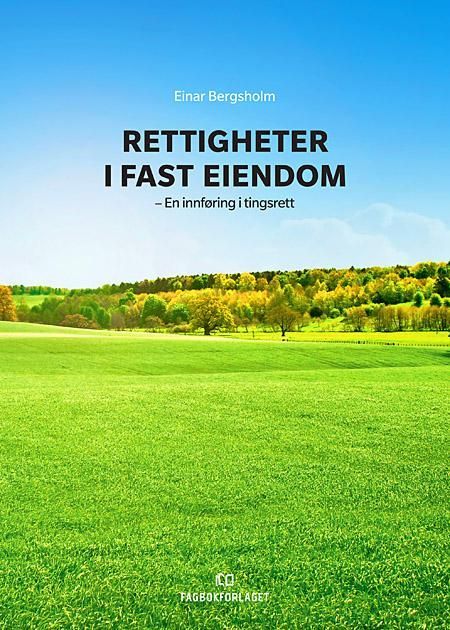 Rettigheter i fast eiendom : en innføring i tingsrett