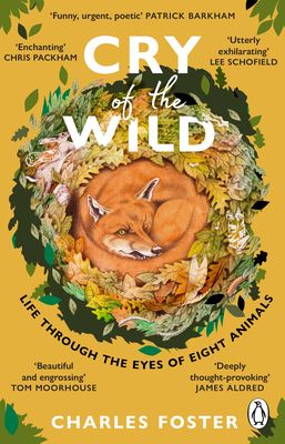 Forsidebilde av Cry of the Wild : Life through the eyes of eight animals