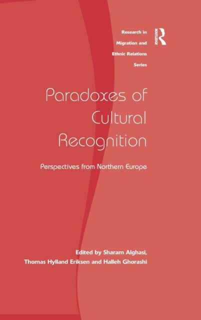 Paradoxes of Cultural Recognition : Perspectives from Northern Europe