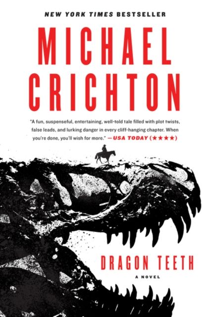 Dragon Teeth : A Novel