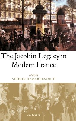 The Jacobin Legacy in Modern France : Essays in Honour of Vincent Wright