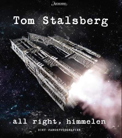 All right, himmelen : dikt, fargefotografier