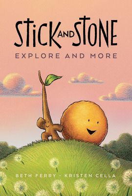 Stick and Stone Explore and More : A Graphic Novel