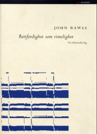 Rettferdighet som rimelighet : en reformulering
