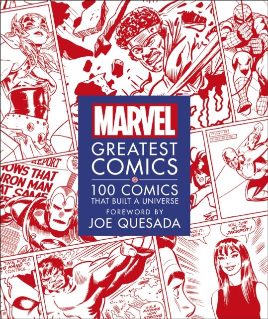 Marvel greatest comics : 100 comics that built a universe