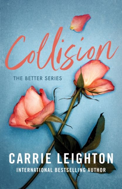 Collision : An Enemies to Lovers Romance for Fans of My Fault