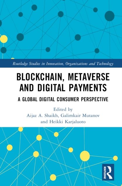 Blockchain, Metaverse, and Digital Payments : A Global Digital Consumer Perspective