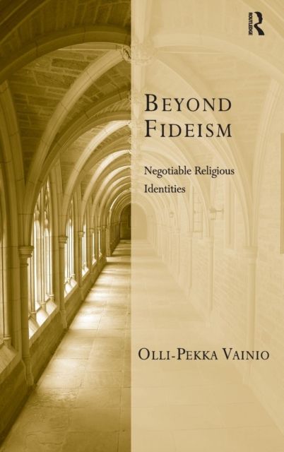 Beyond Fideism : Negotiable Religious Identities