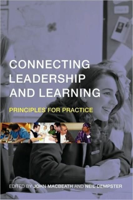 Connecting Leadership and Learning : Principles for Practice