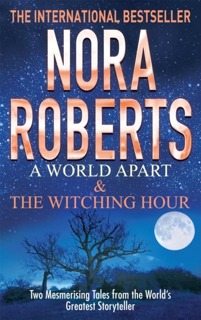 A world apart ; & The witching hour