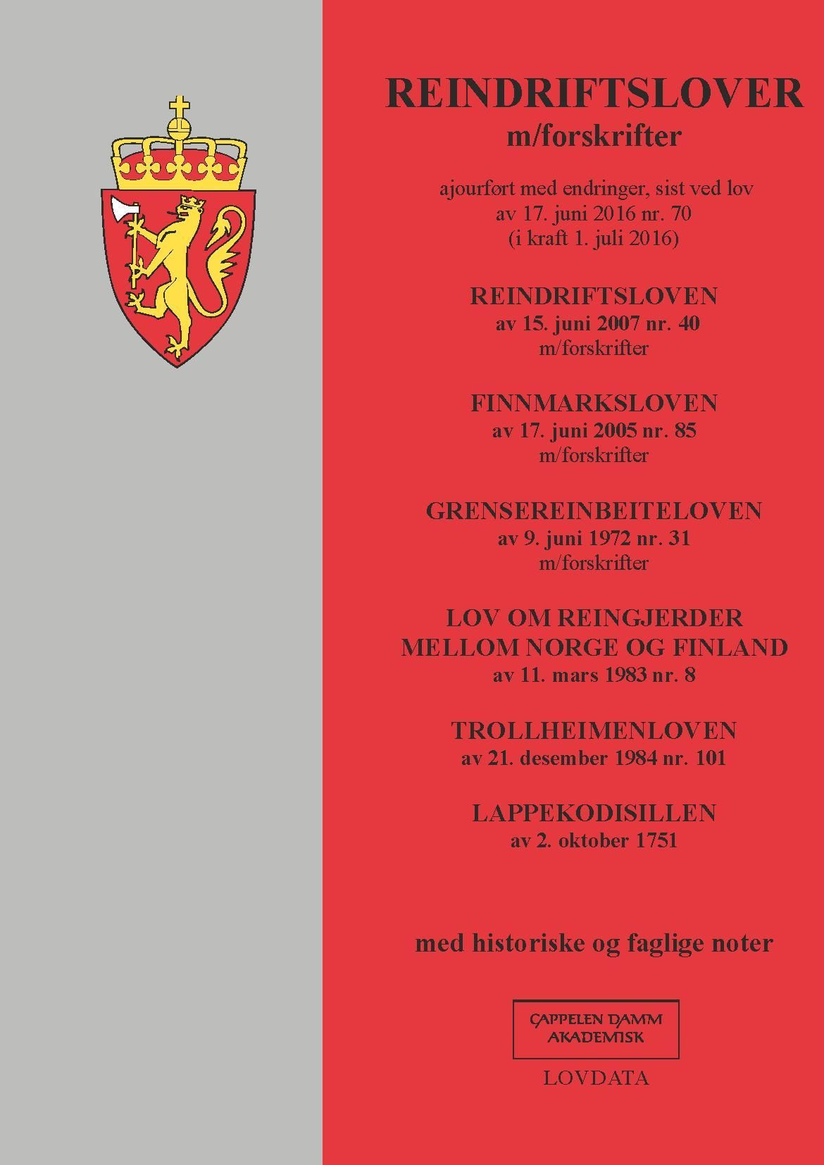 Reindriftslover m/forskrifter : ajourført med endringer sist ved lov av 17. juni 2016 nr. 70 (i kraft 1. juli 2016)