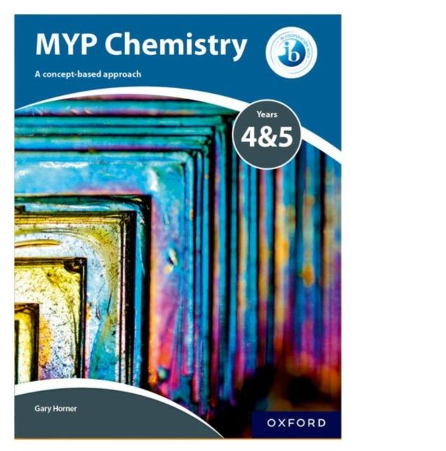 MYP chemistry : a concept-based approach : 4 & 5