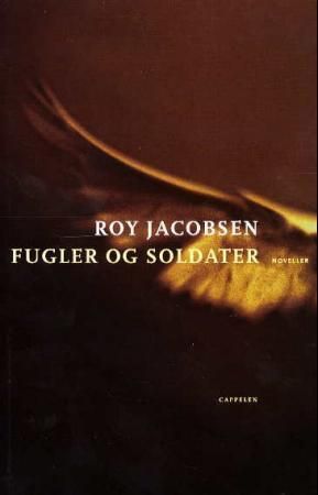 Fugler og soldater : noveller