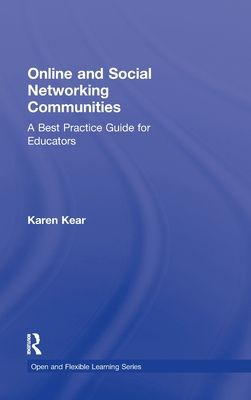 Online and Social Networking Communities : A Best Practice Guide for Educators