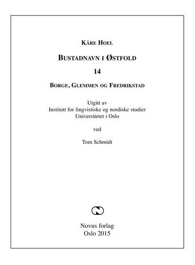 Bustadnavn i Østfold. 14. Borge, Glemmen og Fredrikstad