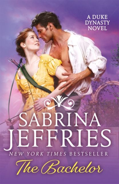 The Bachelor : An enthralling historical from the queen of sexy Regency romance!