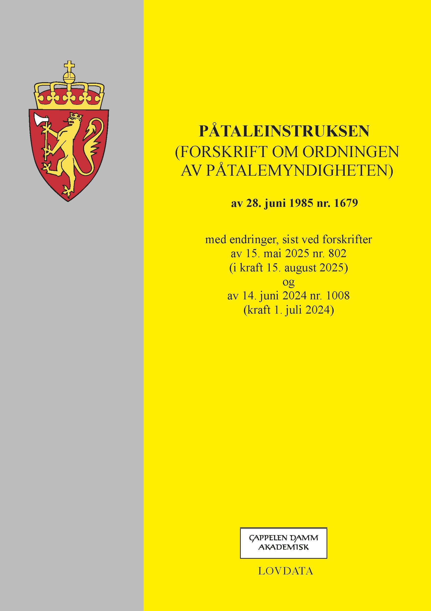 Påtaleinstruksen : (forskrift om ordningen av påtalemyndigheten) av 28. juni 1985 nr. 1679