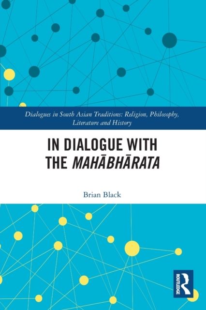 In Dialogue with the Mahabharata