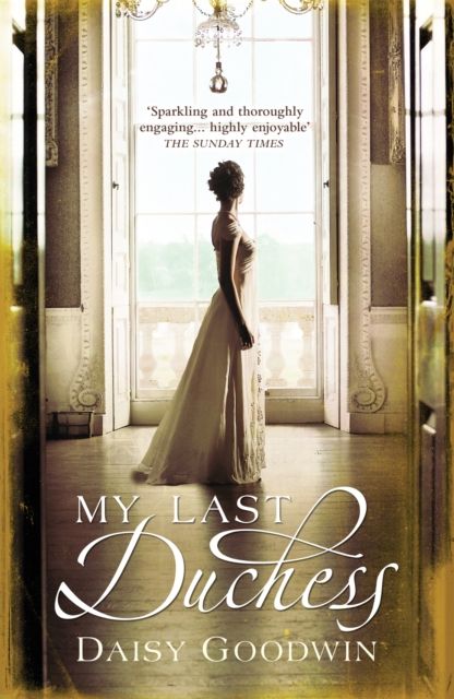 My Last Duchess : The unputdownable epic novel of an American Heiress
