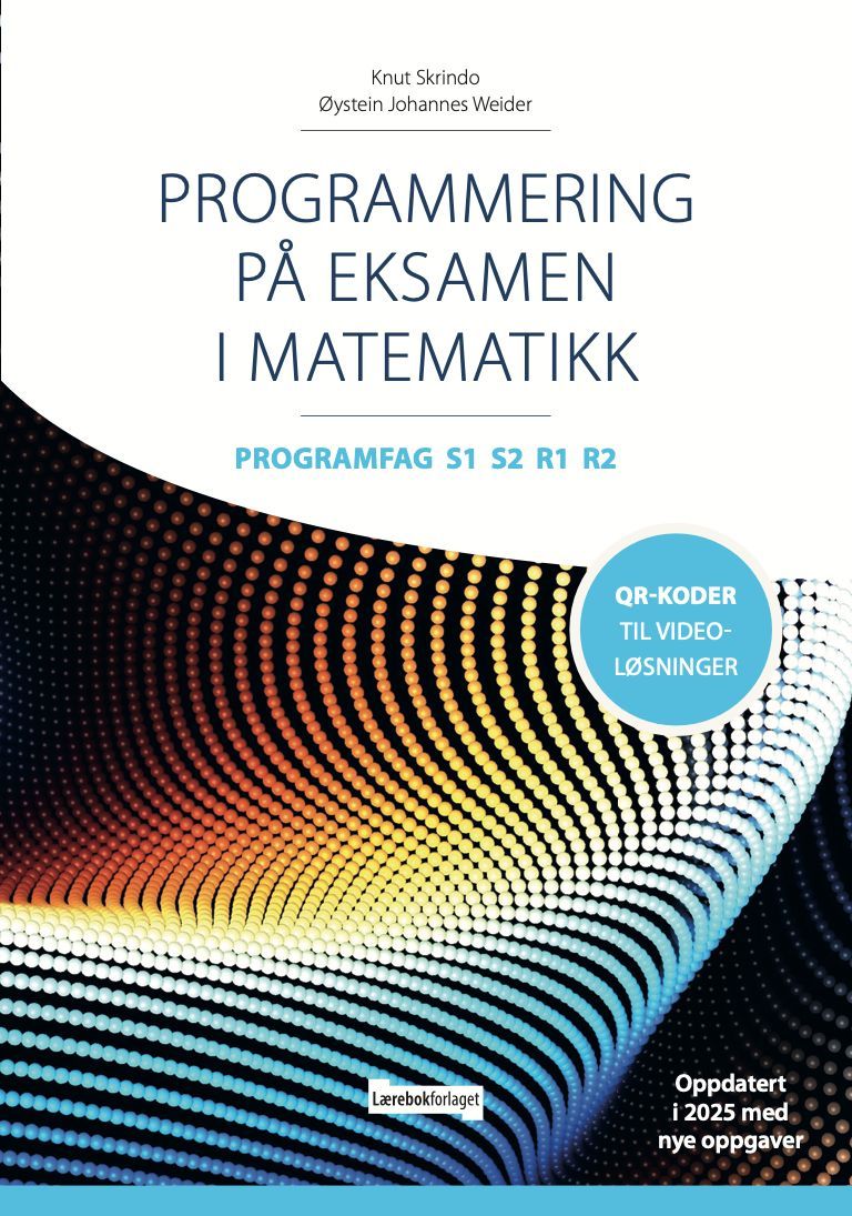 Programmering på eksamen i matematikk. Programfag R1 R2 S1 S2