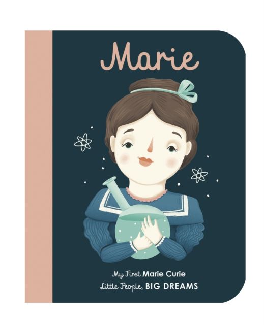 Marie Curie : My First Marie Curie [BOARD BOOK]