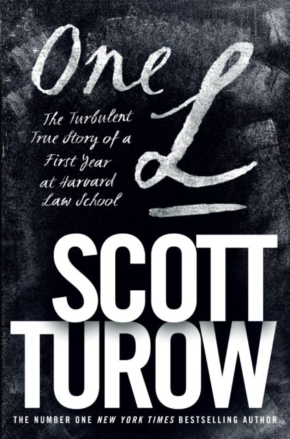 One L : The Turbulent True Story of a First Year at Harvard Law School
