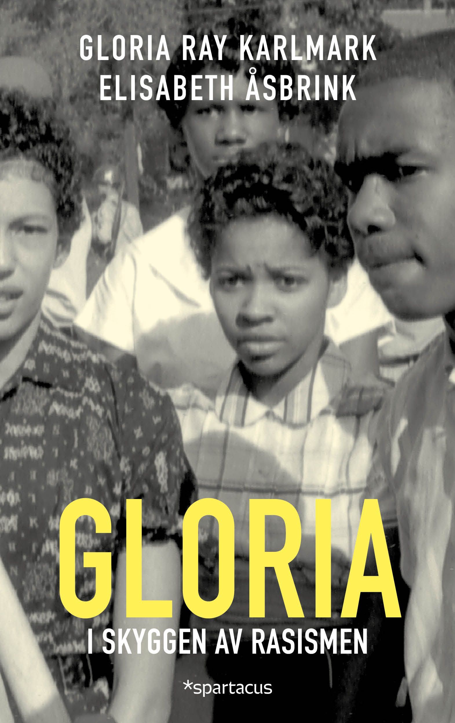 Gloria : i skyggen av rasismen