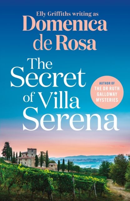 Forsidebilde av The Secret of Villa Serena : escape to the Italian sun with this romantic feel-good read